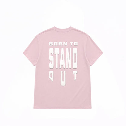 Born To Stand Out Essential Tee (Light Pink/ White Puff)