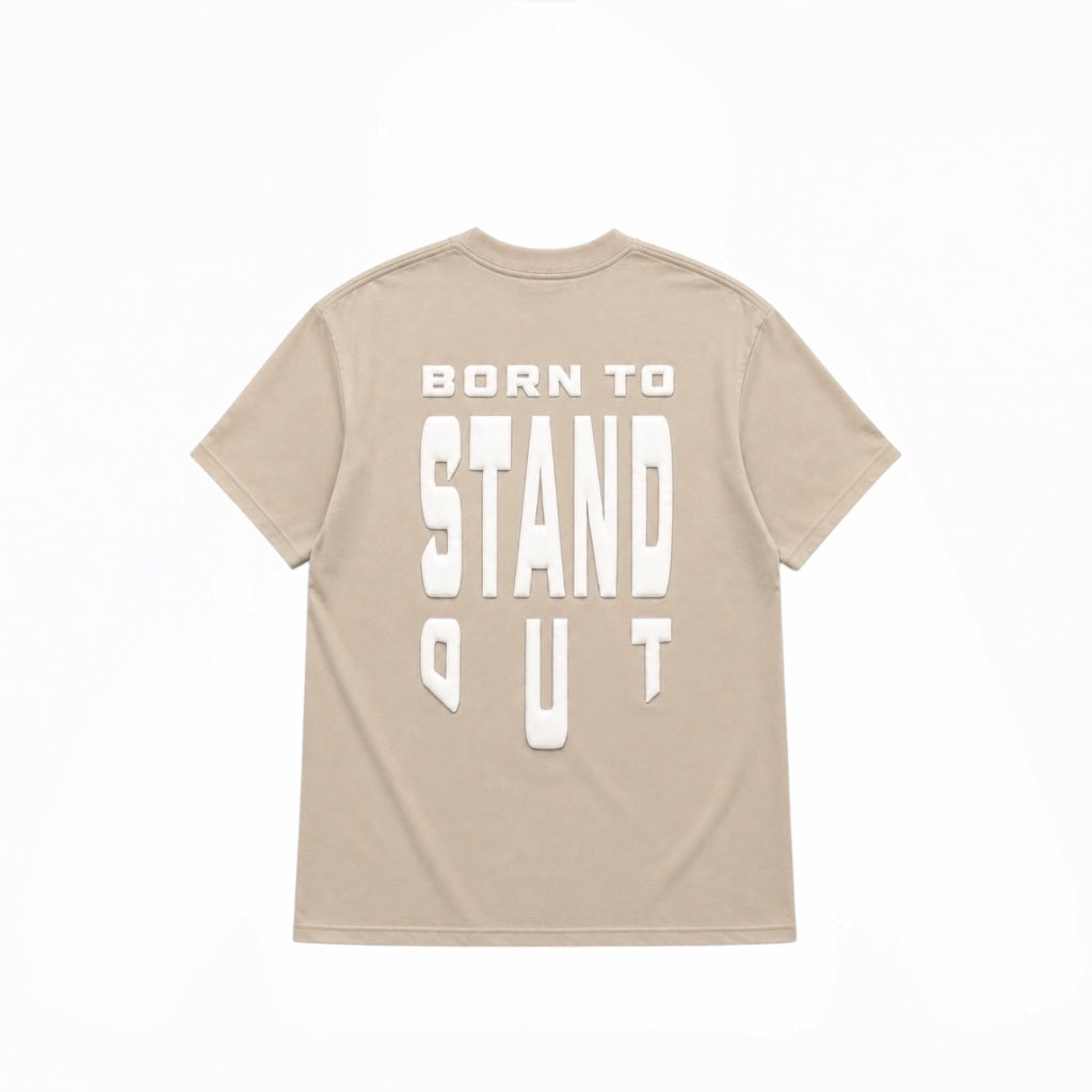 Born To Stand Out Essential Tee (Sand/ White Puff)