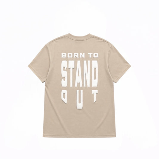 Born To Stand Out Essential Tee (Sand/ White Puff)