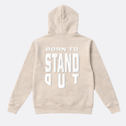 Born To Stand Out Essential Hoodie (Sandstone/ White Puff)